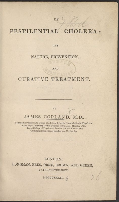 View document: 1168.f.6: Of Pestilential Cholera: It's Nature, Prevention, and Curative Treatment By James Copland.