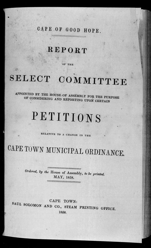 View document: Report of The Select Committee - Petitions in The Cape Town Municipal Ordinance.