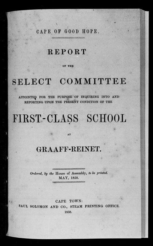 View document: Report of The Select Committee - First Class School At Graaff-Reinet.