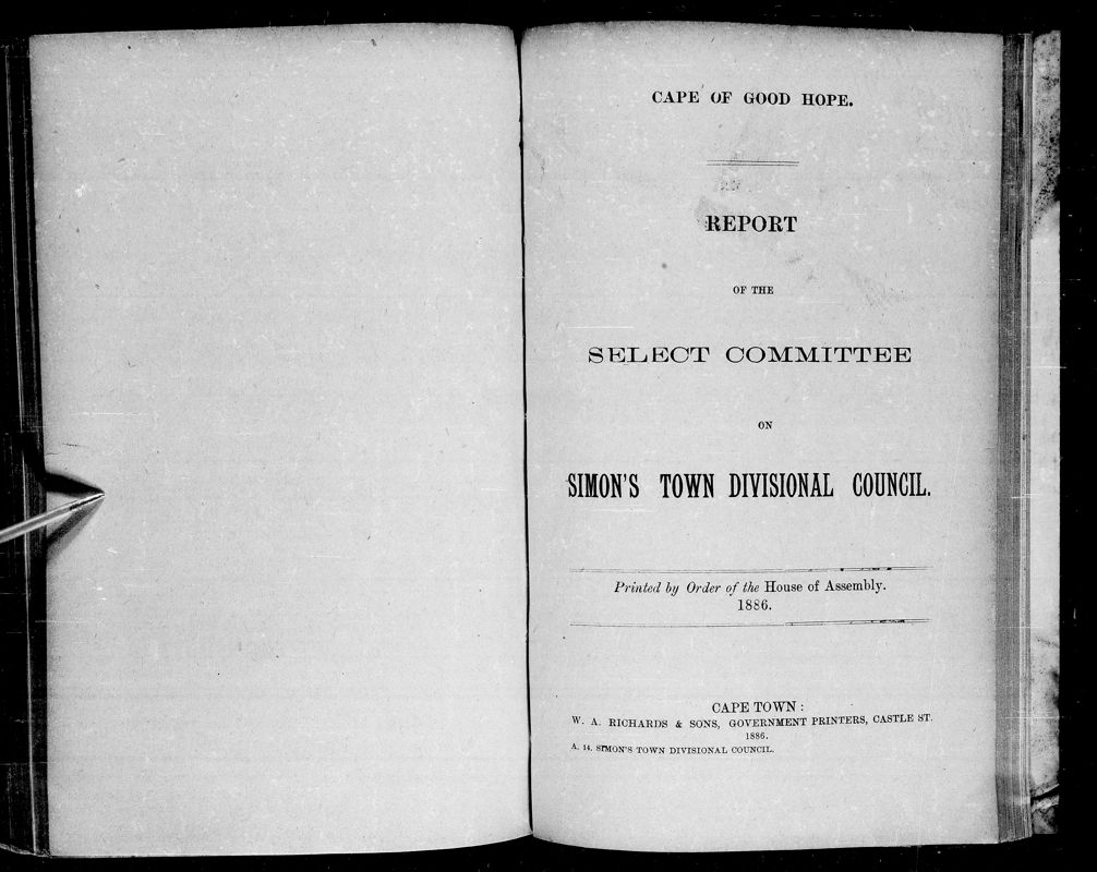 View document: Report of The Select Committee on Simon's Town Divisional Council, 1886.