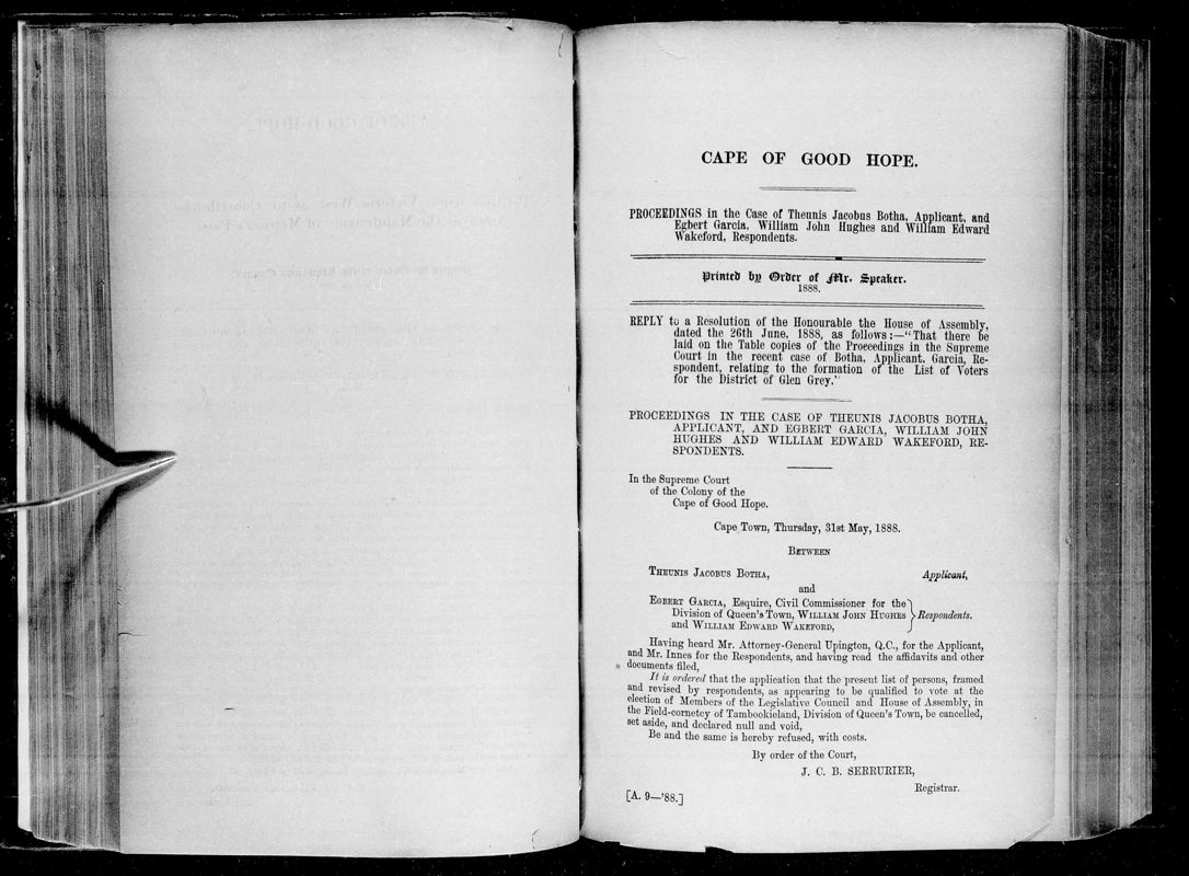 View document: Proceedings in The Case of Theunis Jacobus Botha, Applicant, and Egbert Garcia, William John Hughes and William Edward Wakeford, Respondents, 1888.