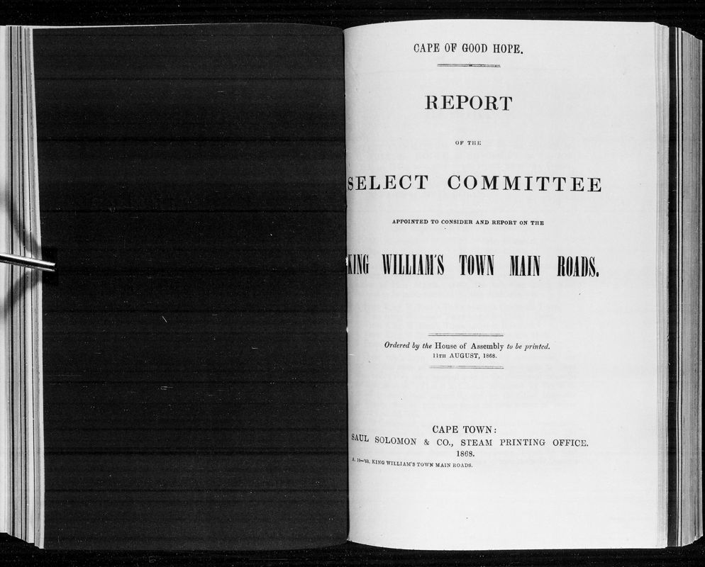 View document: Report of The Select Committee on The King William's Town Main Roads, 1868.