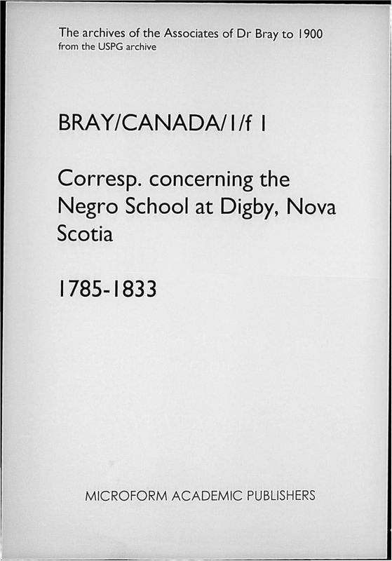 View document: Correspondence concerning the School at Digby, Nova Scotia. 1785-1833..