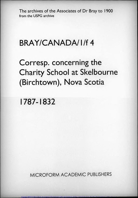 View document: Correspondence concerning the Charity School at Skelbourne, Nova Scotia. 1787-1832..