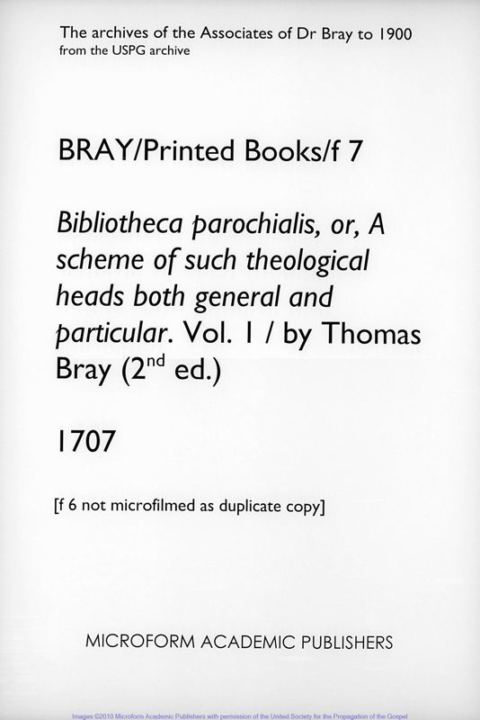 View document: Bibliotheca parochialis, or, A scheme of such theological heads...by Thomas Bray (2nd ed.). 1707..