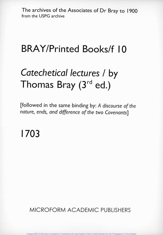View document: Catechetical lectures / by Thomas Bray (3rd ed.). 1703.