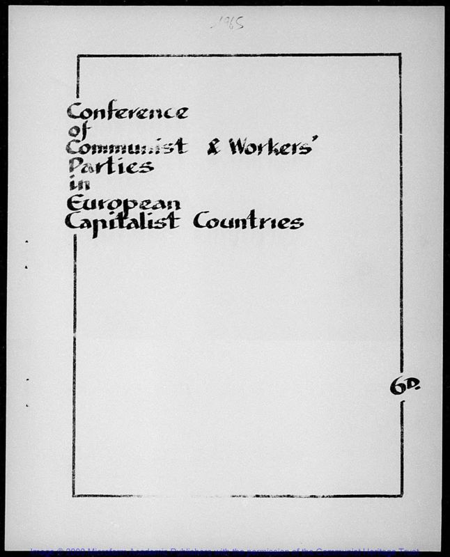 View document: Materials relating to Conferences of Communist and Workers' Parties in European Capitalist Countries, 1965-1971.